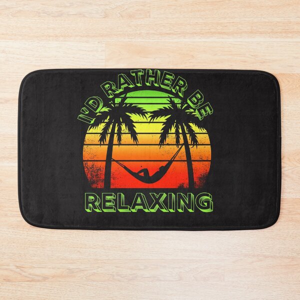 Item preview, I’d rather be relaxing  designed and sold by Kelli Campbell.
