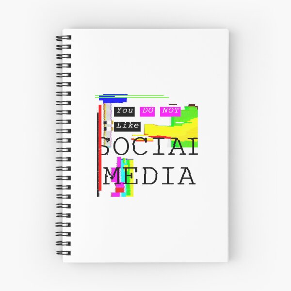 Item preview, You DO NOT Like Social Media designed and sold by rileycastiel.
