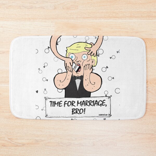 Item preview, Time For Marriage, Bro! designed and sold by GetBrotivated.