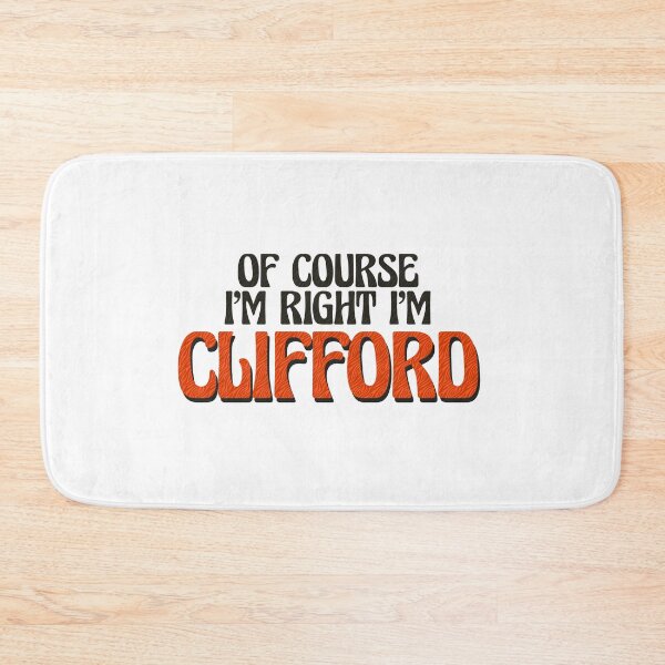 Item preview, Of Course I'm Right I'm Clifford designed and sold by Watsonarts.