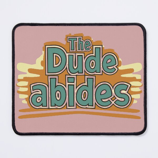 Item preview, Abide Like The Dude designed and sold by Desiredobsolete.