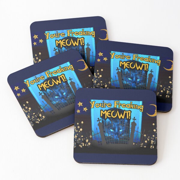 Item preview, You're Freaking Meowt! designed and sold by MrWuggums.