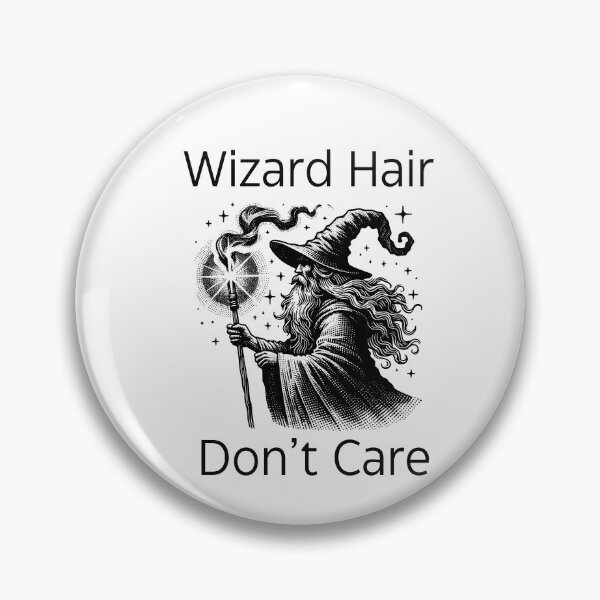 Item preview, Wizard Hair Don't Care designed and sold by Kindred & Thistle.