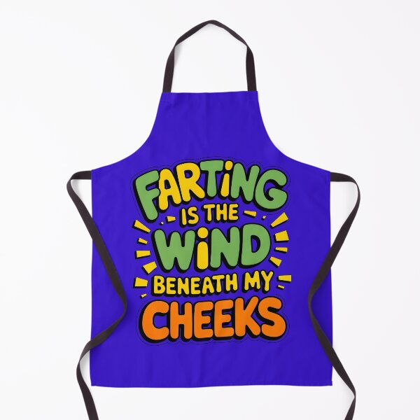 Item preview, Farting Is The Wind Beneath My Cheeks Funny Fart Joke designed and sold by TheArtOfPat.