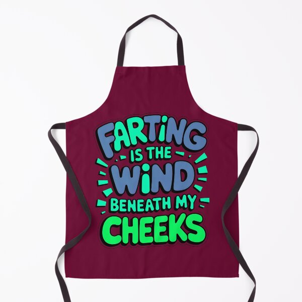 Item preview, Farting Is The Wind Beneath My Cheeks Funny Fart Joke designed and sold by TheArtOfPat.