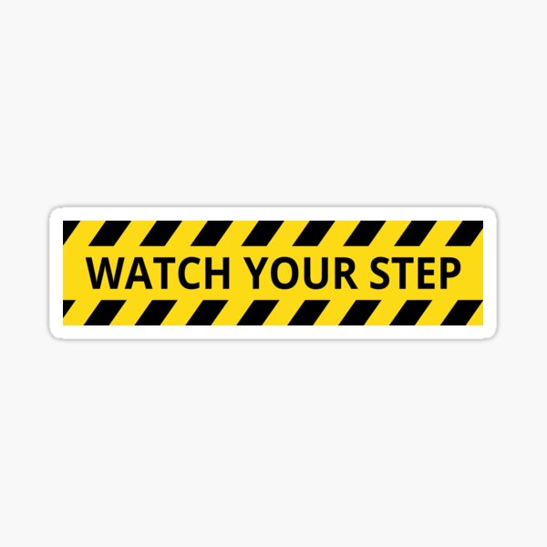 Item preview, Watch Your Step Floor Sign designed and sold by Sachithra Munasinghe.