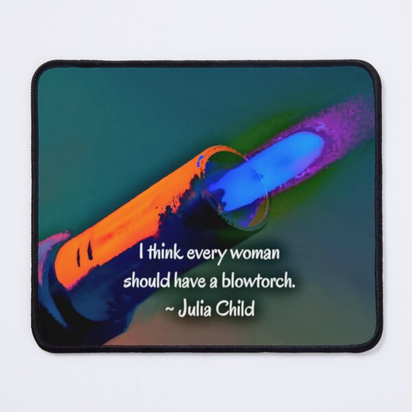 Item preview, Every Woman Should Have A Blowtorch designed and sold by Emilyromrell.