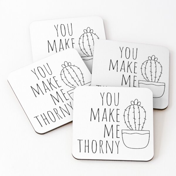 Item preview, You Make Me Thorny. Funny Gift for Plant Lovers. Designed for Botanical & Gardening Men and Women. Black Writing designed and sold by That Cheeky Tee.
