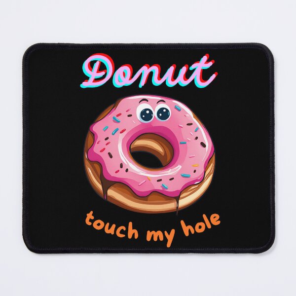 Item preview, Funny Donut T-Shirt – Cheeky Cartoon Donut Graphic Tee with Witty 'Donut Touch My Hole' Pun – Humorous Food Lover designed and sold by mkzmerch.