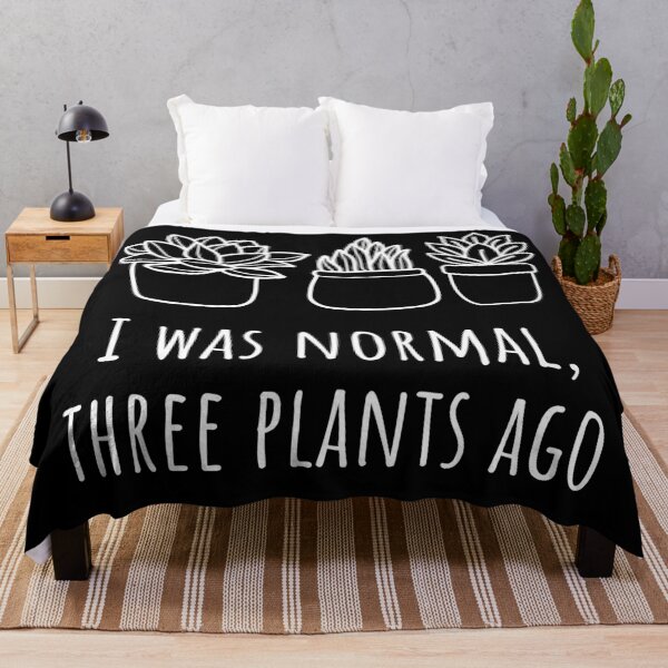 Item preview, I Was Normal Three Plants Ago. Gift for Plant Lovers. Designed for Botanical & Gardening Men and Women. White Writing. designed and sold by That Cheeky Tee.