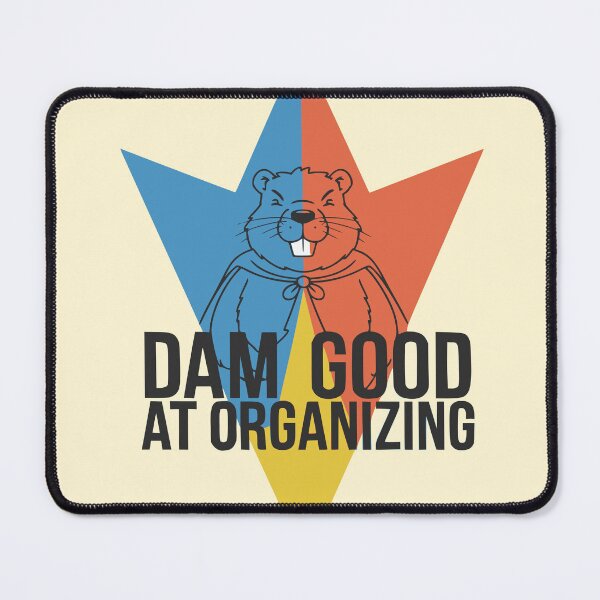 Item preview, Dam Good at Organizing – Funny Beaver Cartoon Design designed and sold by PragmaticP.