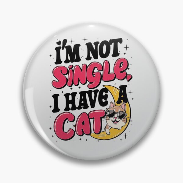 Item preview, Not Single I Have a Cat - Cat Lover Design , Funny Gift For Lovers Cat designed and sold by love3617.