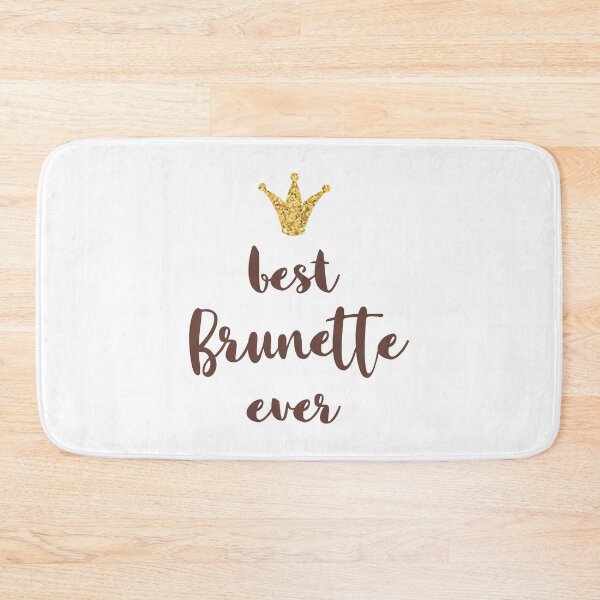 Item preview, "Best Brunette Ever - Brunette Pride, Beauty & Power Statement Gift" designed and sold by artworkathome.