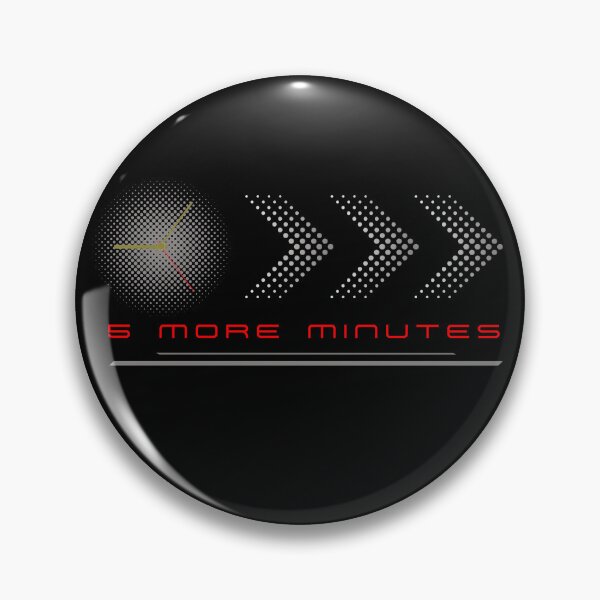 Item preview, 5 more minutes. A tasteful gift for meticulous people designed and sold by Krzysztof Siwek.