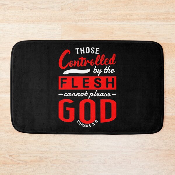Item preview, Romans 8:8 Those Controlled By The Flesh Cannot Please God designed and sold by plushism.