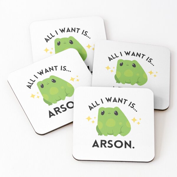 Item preview, All I want is Arson (Cute frog meme) designed and sold by Ila Mandlik.