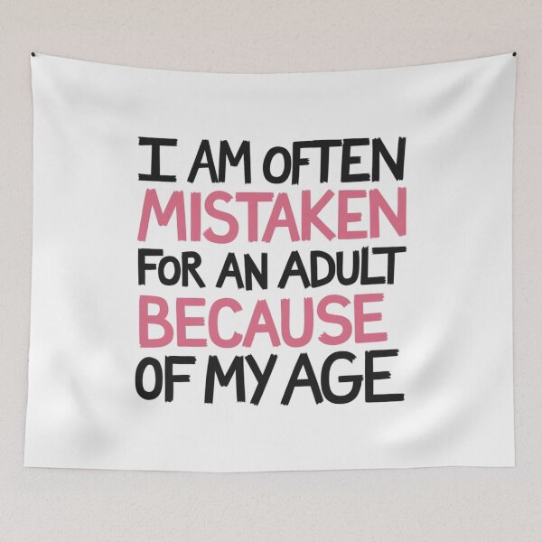 Item preview, Mistaken for an Adult, funnyfits70, Humor, Funny,  designed and sold by FunnyFits70.