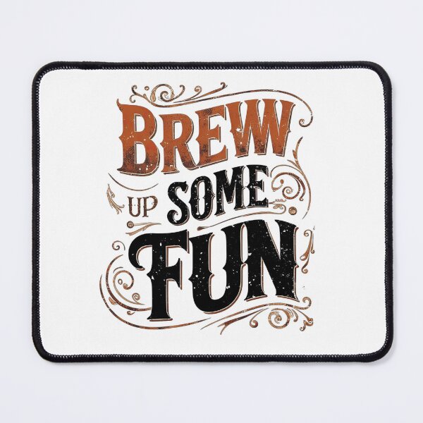 Item preview, brew up some fun  designed and sold by Ismartista.