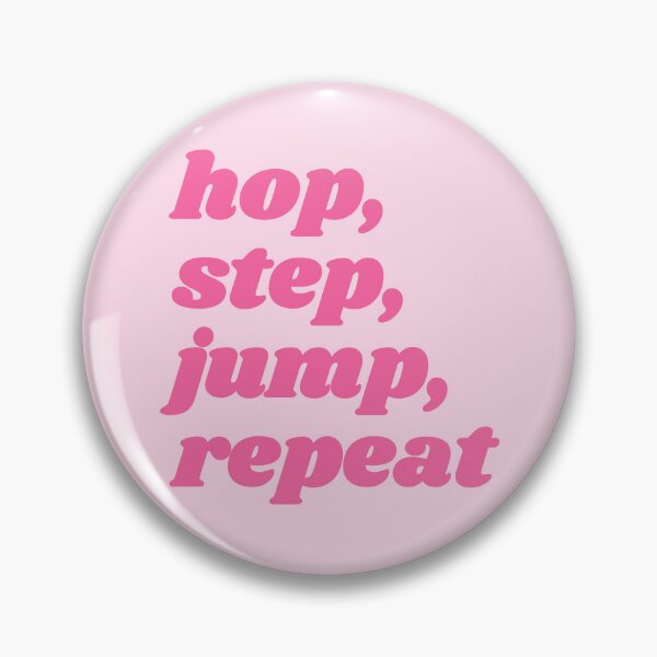 Item preview, Hop, step, jump, repeat - pink triple jump quote designed and sold by Cre8iveCat.