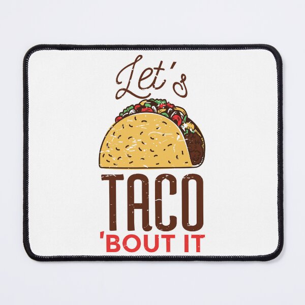 Item preview, Let’s Taco 'Bout It | Fun Taco Design designed and sold by TurtleDojo.