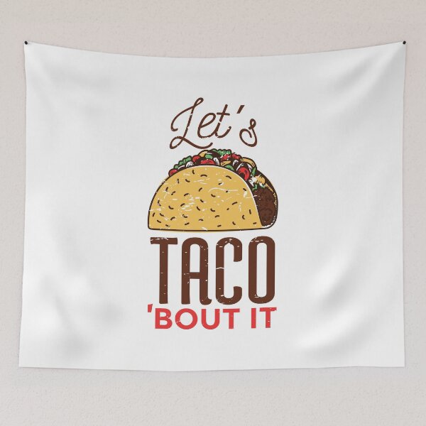 Item preview, Let’s Taco 'Bout It | Fun Taco Design designed and sold by TurtleDojo.