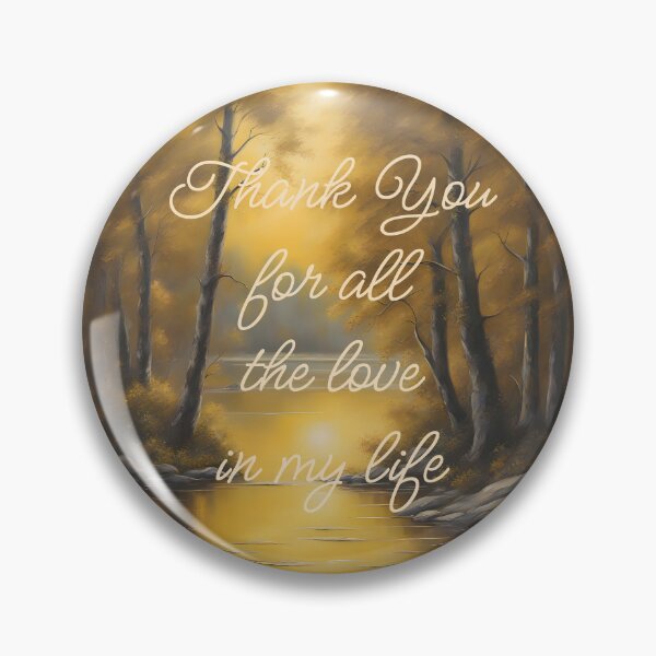 Item preview, Thank You for all the love in my life - Affirmation designed and sold by CalmnessbyChoice.