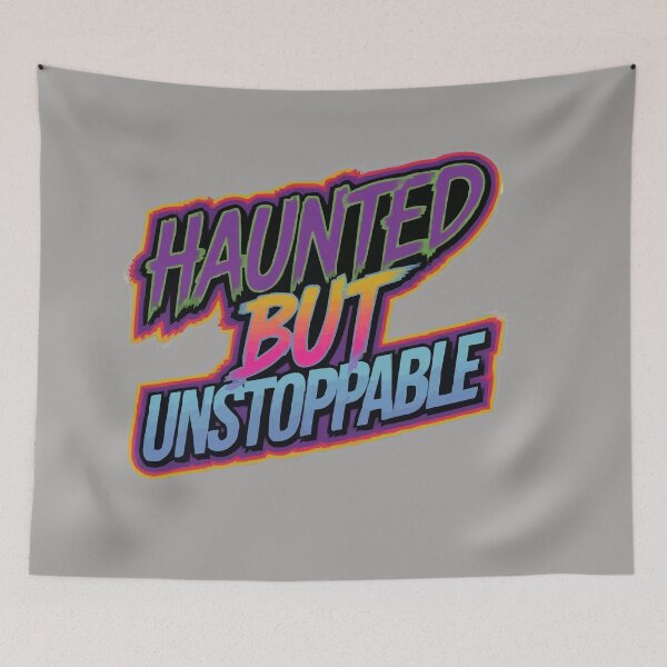 Item preview, Haunted but Unstoppable designed and sold by bihtti.