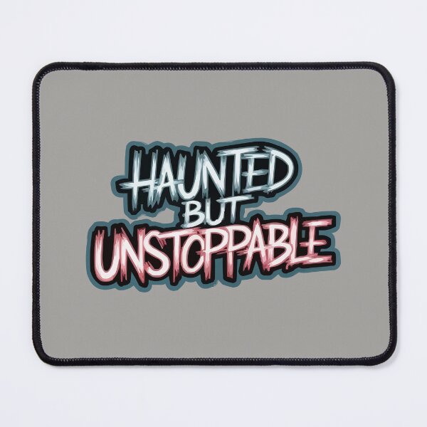 Item preview, Haunted but Unstoppable designed and sold by bihtti.
