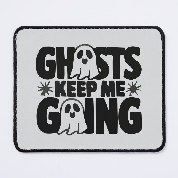 Item preview, Ghosts Keep Me Going designed and sold by bihtti.