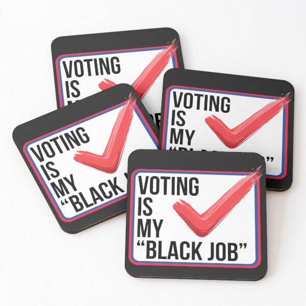 Item preview, Voting Is My "Black Job" designed and sold by Crane Swing.