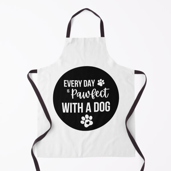 Item preview, Every Day Is Pawfect With A Dog designed and sold by Tanya C Smith.