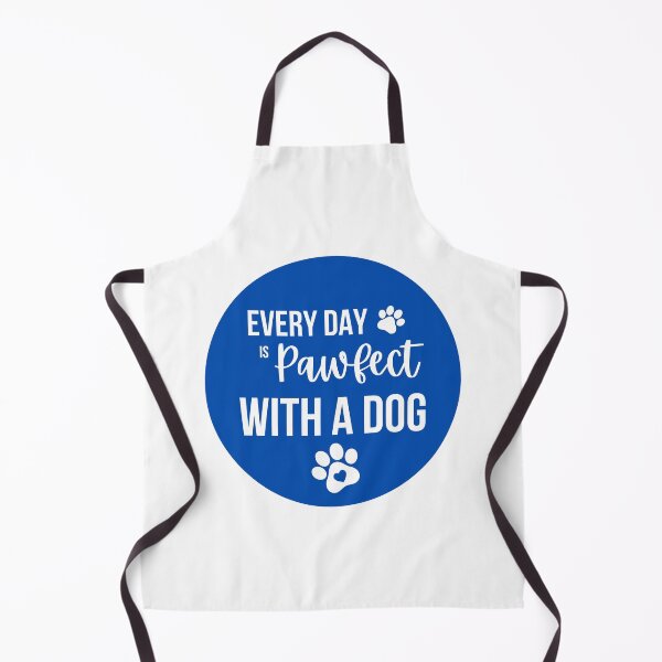 Item preview, Every Day Is Pawfect With A Dog designed and sold by Tanya C Smith.