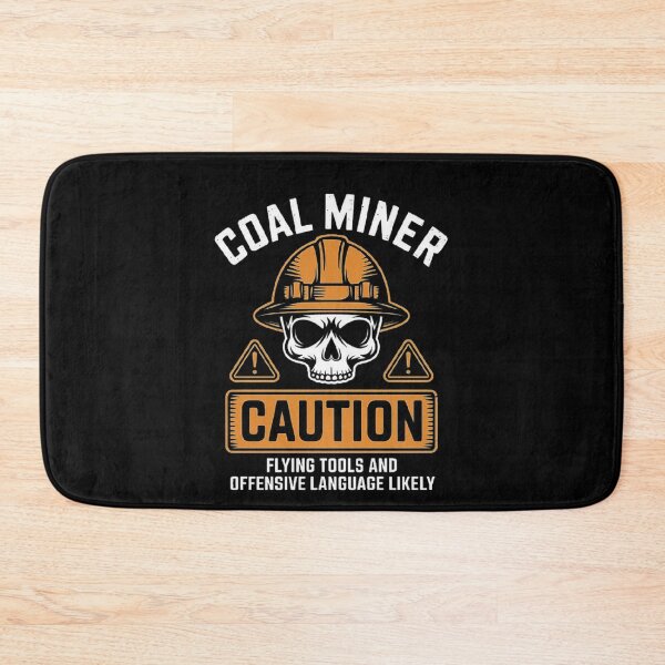 Item preview, Coal Miner Caution: Tough and Gritty Warning Design designed and sold by love3617.