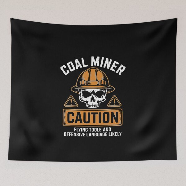 Item preview, Coal Miner Caution: Tough and Gritty Warning Design designed and sold by love3617.