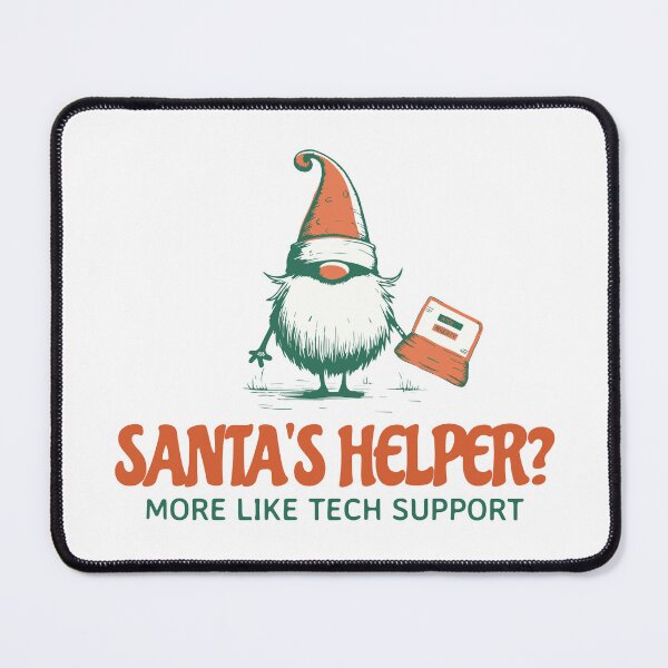 Item preview, Santa's Helper? More like tech support - Christmas Tech designed and sold by Circle-Cats.