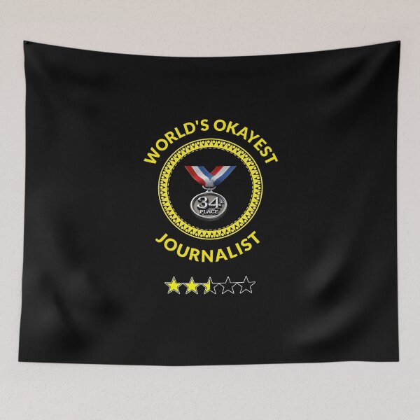 Item preview, World's Okayest Journalist designed and sold by Sunrise427.