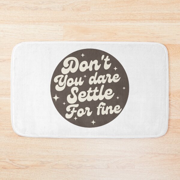 Item preview, Don't you dare settle for fine designed and sold by belladesign7.