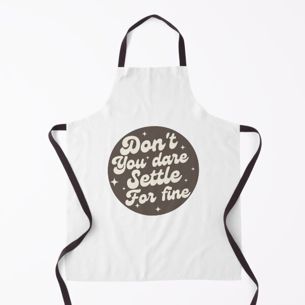 Item preview, Don't you dare settle for fine designed and sold by belladesign7.