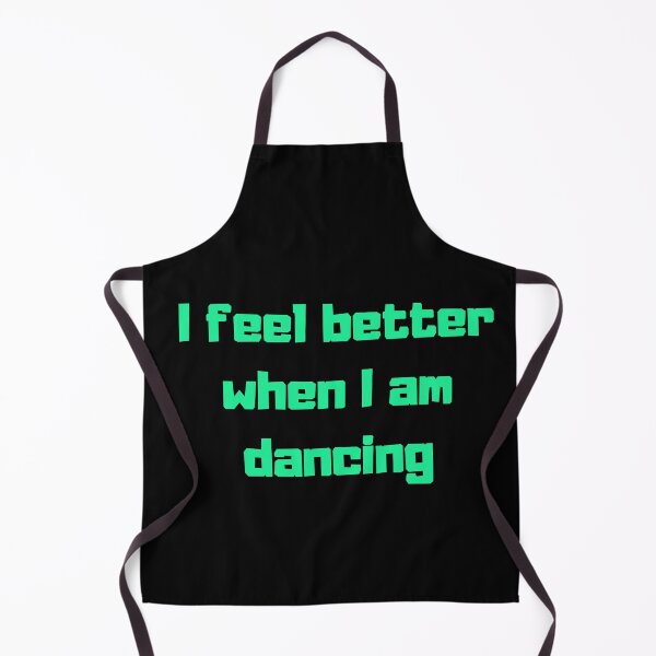 Item preview, I Feel Better When I Am Dancing - Motivational Dance Quote Design designed and sold by KBCoolDesign.