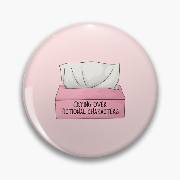 Item preview, Crying Over Fictional Characters  designed and sold by BookishlyMe.