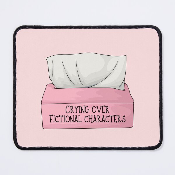 Item preview, Crying Over Fictional Characters designed and sold by BookishlyMe.