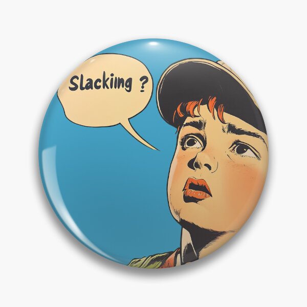 Item preview, Slacking ? designed and sold by obstinator.