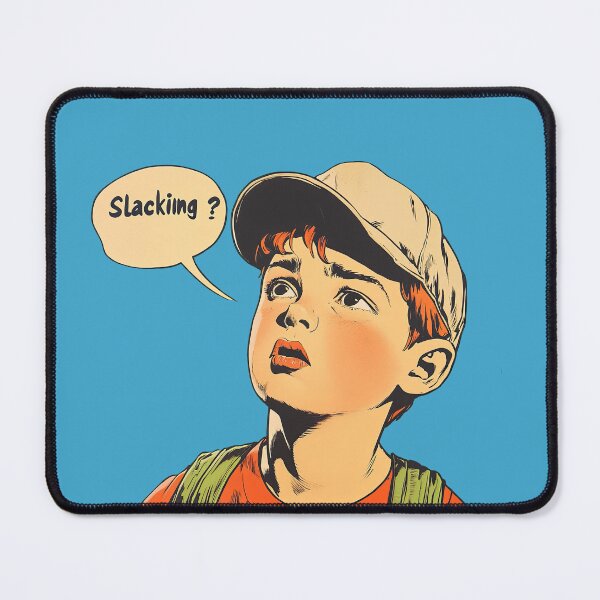 Item preview, Slacking ? designed and sold by obstinator.