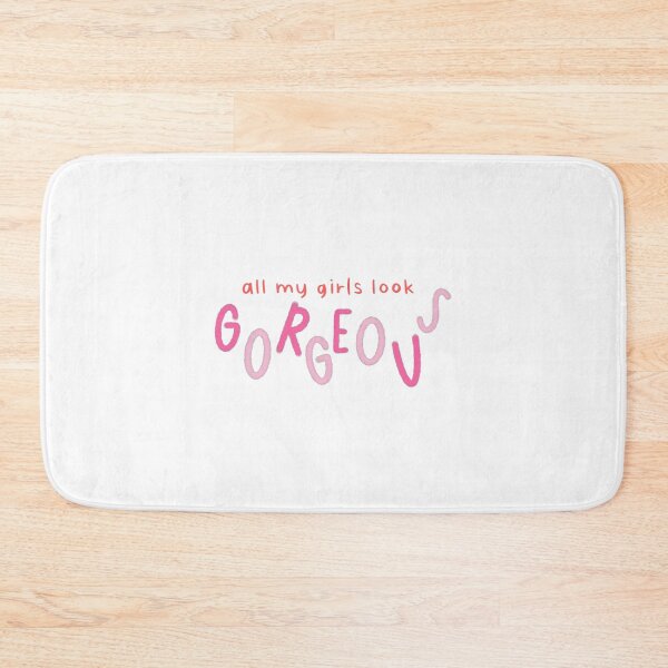 Item preview, All My Girls Look Gorgeous designed and sold by Libby :).
