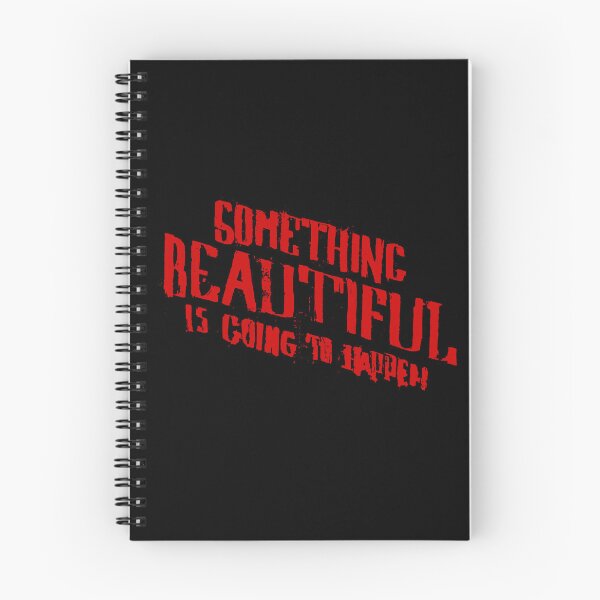 Item preview, SOMETHING BEAUTIFUL IS GOING TO HAPPEN designed and sold by funsizedshark.