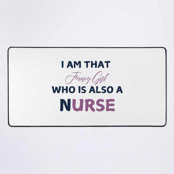Item preview, I am That Fancy Girl Who is Also a Nurse designed and sold by DigitalMagShop.