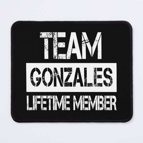 Item preview, Gonzales Name Gonzales Lifetime member designed and sold by Opera-Dan.