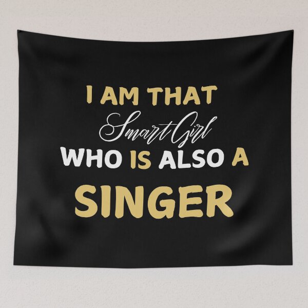 Item preview,  I am That Smart Girl Who is Also a Singer designed and sold by DigitalMagShop.