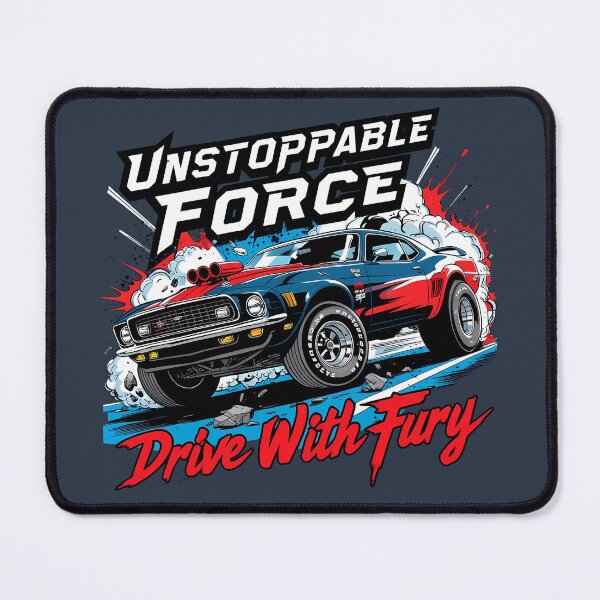 Item preview, Unstoppable Force Muscle Car Fury – Drive With Power designed and sold by BNCH44.