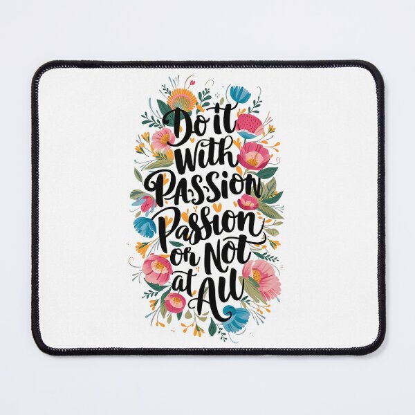 Item preview, Design Do It With Passion Or Not At All 4 designed and sold by P2Genies.